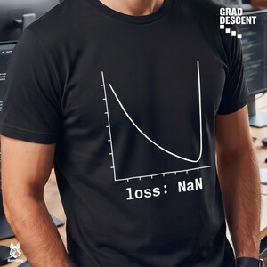 Exploding Loss NaN Tee - Deep Learning Humour T-Shirt | Grad Descent 003