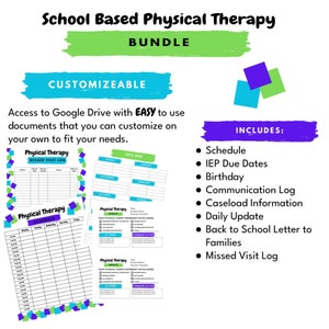 May include: A customizable bundle of printable physical therapy forms for school-based therapists. The bundle includes a schedule, IEP due dates, birthday log, communication log, caseload information, daily update, back to school letter to families, and a missed visit log.