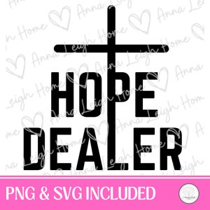 Hope Dealer SVG PNG DIGITAL file only.  No physical product delivered.