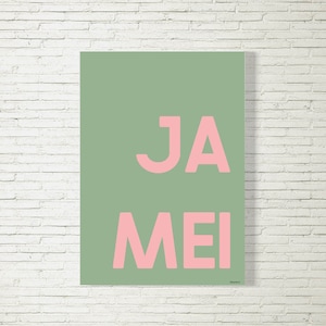 Poster JA MEI grün/rosa | Poster modern | Poster Print | Typographie | Bayrisches Poster | Geschenk Einweihung | Wohnung