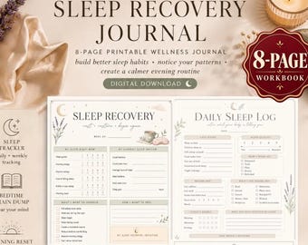 May include: An 8-page printable sleep recovery journal featuring sections for daily sleep logs, weekly trackers, and sleep patterns. The pages include text headers like Sleep Recovery, Daily Sleep Log, and Weekly Sleep Tracker with soft beige and cream tones.