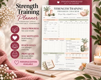 May include: A printable strength training progress tracker planner sheet featuring sections for workout summaries, exercise logs, progress tracking, and weekly reflections, decorated with botanical illustrations and wellness-themed icons.