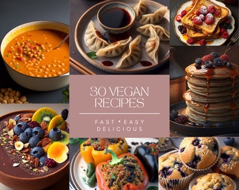 30 einfache vegane Rezepte auf pflanzlicher Basis | Veganes druckbares Rezept eBook | Veganes Kochbuch | Einfache Zubereitung von pflanzlichen Gerichten | Digitales Produkt