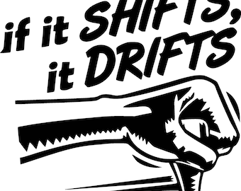 if it Shifts it Drifts Sticker Autosticker BMW Aufkleber JDM Driften