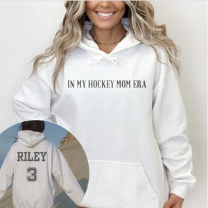 Personalized Hockey Mom Sweatshirt, In My Hockey Mom Era Hoodie, High School Hockey, Sports Mom Shirt, Hockey Mom Gift