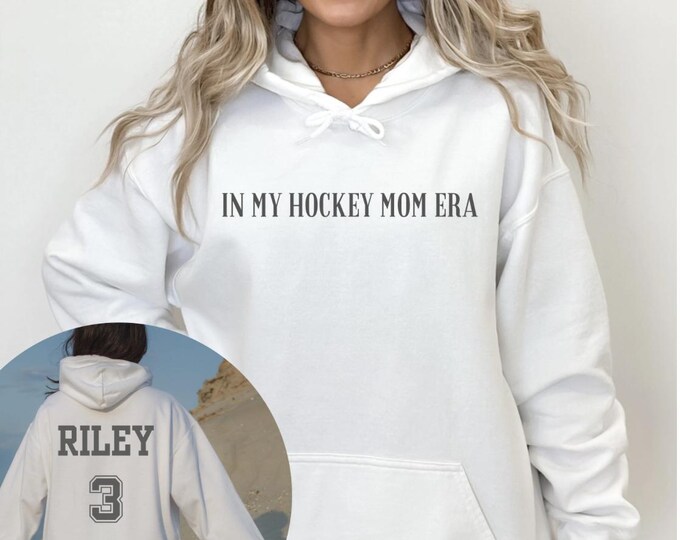 Personalized Hockey Mom Sweatshirt, In My Hockey Mom Era Hoodie, High School Hockey, Sports Mom Shirt, Hockey Mom Gift