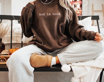 God is Good Embroidered Sweatshirt, Christian Crewneck, Faith Apparel, Trendy Christian Gifts, Simple Christian Sweatshirt
