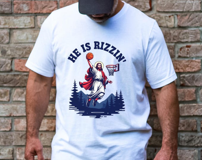 He is Rizzin' Funny Jesus Playing Basketball Shirt - Retro Y2K Christian Faith Tee - Humor Easter Gift - Jesus Playing Basketball