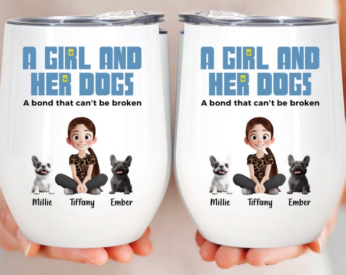 A Girl and Her Dogs Tumbler – Personalized Dog Mom Gift, Custom Dog Cartoon Cup, Dog Lover Gift, Pet Name Tumbler, Bond That Can't Be Broken