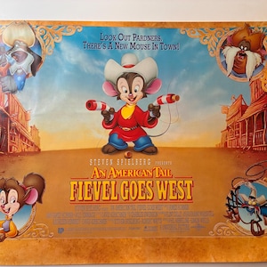 May include: A vintage movie poster for "An American Tail: Fievel Goes West." The poster features a cartoon mouse in a cowboy hat, holding two toy guns. The title is in large, bold letters, with the text "Look Out Pardners, There's a New Mouse in Town!"
