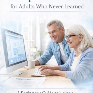 Computer Basics for Adults Who Never Learned