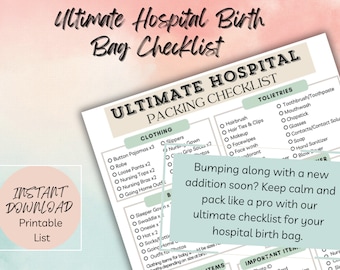 Könnte beinhalten: Eine ausdruckbare Checkliste für die Krankenhaustasche mit Kategorien für Kleidung, Toilettenartikel und Babybedarf mit Kontrollkästchen. Der Text enthält 'Ultimate Hospital Birth Bag Checklist' und 'Instant Download Printable List' auf einem weichen Hintergrund.