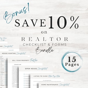 May include: A digital marketing graphic for a realtor checklist and forms bundle. The graphic features a teal circle with the text "15 Pages" and a white background with the text "Save 10% on Realtor Checklist & Forms Bundle".