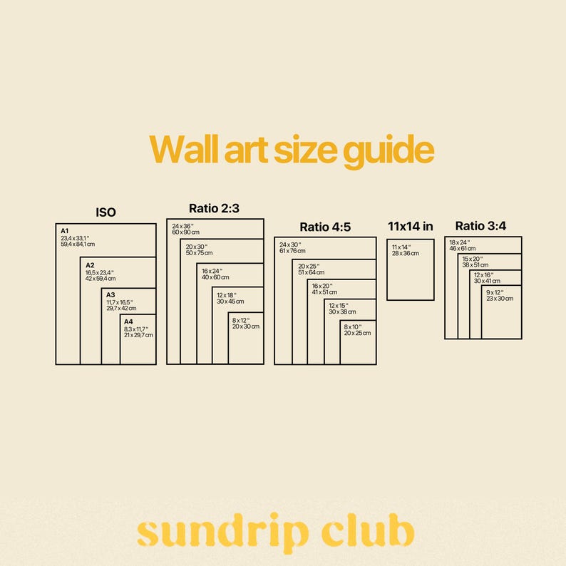 May include: Wall art size guide with dimensions in inches and centimeters. Includes ISO, Ratio 2:3, Ratio 4:5, 11x14 in, and Ratio 3:4 sizes. The text "sundrip club" is at the bottom in yellow.