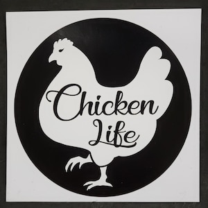 Chicken Life Vinyl Sticker/ Car Window Sticker/Decal