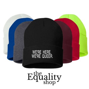 We&#39;re Here We&#39;re Queer Embroidered Beanie, Equal Rights, Skull Cap, LGBTQ