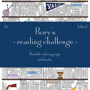 May include: A printable coloring page titled "Rory's Reading Challenge" with 408 books, featuring a coffee cup and a yellow backpack. The page includes book titles and the Yale University logo.