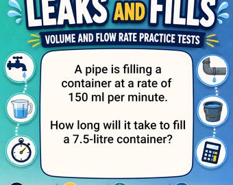 Leaks and Fills Printable PDF | Volume and Time Maths Problems