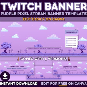 May include: Purple pixel Twitch banner template with a pixelated landscape, clouds, and trees. The banner includes the text "Twitch Banner", "Purple Pixel Stream Banner Template", "Edit Easily on Canva", "Join My Community Discord at Discord.gg/LinkHere", and "Username".