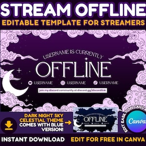 May include: Purple and pink streamer offline screen template with a crescent moon, clouds, and stars. The text "USERNAME IS CURRENTLY OFFLINE" is displayed in a white serif font. The text "Join my discord community at discord.gg/discordlink" is displayed in white. The text "DARK NIGHT SKY CELESTIAL THEME COMES WITH BLUE VERSION!" is displayed in white. The text "INSTANT DOWNLOAD EDIT FOR FREE IN CANVA" is displayed in white. The text "EDIT EASILY ON CANVA" is displayed in white. The Canva logo is displayed in the bottom right corner.