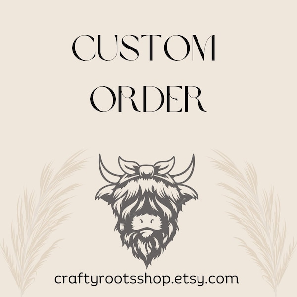 Custom Order