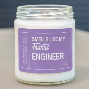 Smells Like My Favorite Engineer Soy Wax Candle, Funny Gift For Engineer, Gift For Engineer Boyfriend/Girlfriend, Eco Friendly Candle C-738