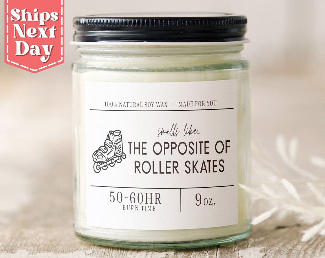 Smells Like the Opposite of Roller Skates. Roller Skater Funny Gift for