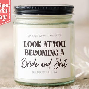 Look at You Becoming a Bride Funny Wedding Candle Gift - Engagement Gifts - Bride to Be Gift - Funny Gifts - Soy Wax Scented Candle C-028
