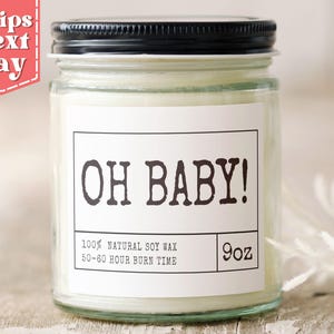 Oh Baby! Funny New Mom Gift - Baby Shower Gift from Friend - Funny Candle for New Mom - Soy Wax Scented Candle C-511