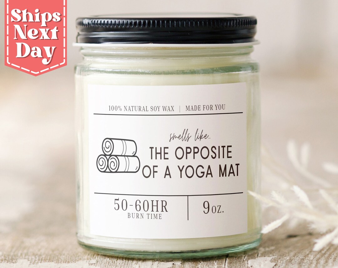 Smells Like the Opposite of A Yoga Mat. Yoga Mom Funny Gift Yoga Lover