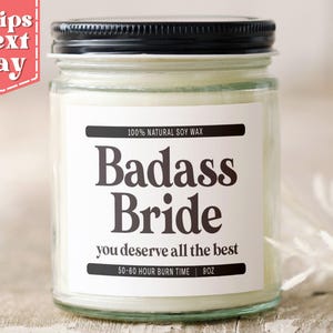 Badass Bride - Bride To Be Funny Gift from Bestfirend - Funny Bridal Shower Gift - Wedding Gift - Soy Wax Scented Candle C-409