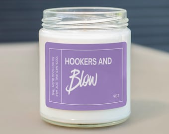 Hookers And Blow Soy Wax Candle, Funny Candle Gift, Joke Candle Gift - Husband or Boyfriend Candle - Eco Friendly Candle C-756