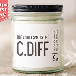 This Candle Smells Like C.Diff Coworker Nurse Funny Gift - Mysophobia Coworker - Nurse Gag Gifts - Scented Soy Wax Candle C-122