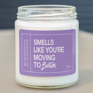 Smells Like You&#39;re Moving To Boston Soy Wax Candle, Moving To Boston Gift, Boston Housewarming Gift, Boston 9oz. Candle, Boston Mover C-716