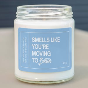 Smells Like You&#39;re Moving To Boston Candle, Moving To Boston, Boston Gifts, Friend Moving To Boston, Gift For Boston, Boston C-884