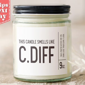 This Candle Smells Like C.Diff Coworker Nurse Funny Gift - Mysophobia Coworker - Nurse Gag Gifts - Scented Soy Wax Candle SC-122