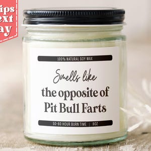 Pit Bull Farts Funny Pit Bull Dog Mom, Dad Gift - Gift for Pit Bull Owner - Candle C-658