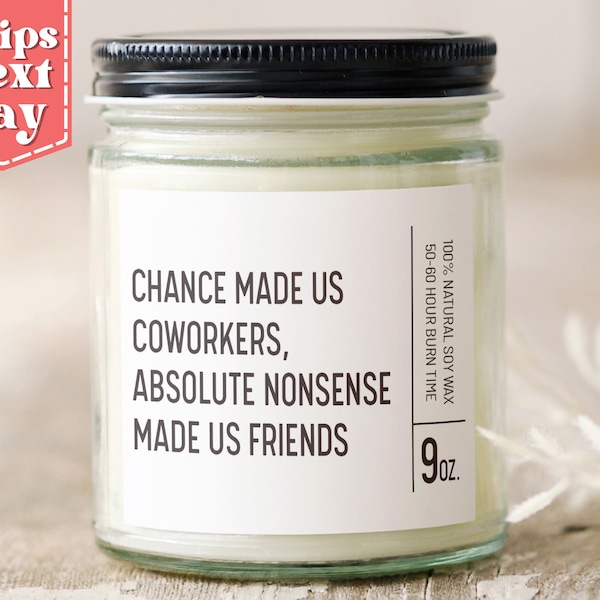 Chance Made Us Coworkers - Coworker Best Friend Gift - Bff Gifts - Gift From Bestie - Soy Wax Scented Candle SC-126