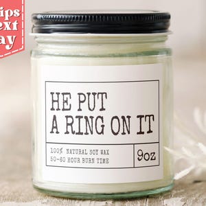 He Put a Ring on It Wedding Candle Gift - Wedding Day Gift for Bride - Wedding Gift Ideas - Funny Wedding Gift C-450