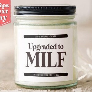 Upgrade to Milf Funny New Mom Gift - Baby Shower Gift from Friend - Funny Candle for New Mom - Soy Wax Scented Candle C-350