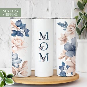 Mom Blue Floral Tumbler for Mom for Mother&#39;s Day - Floral Mother&#39;s Day Gifts For Mom - Floral Tumbler Gift For Mothers Day T-011-2