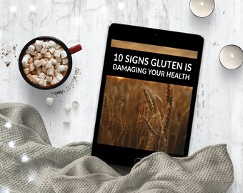 Libro electrónico: 10 señales de que el gluten está dañando su salud: sin gluten, nutrición, fitness, dieta, consejos dietéticos, consejos de salud, alergia al gluten