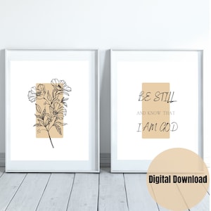 Peut inclure: Deux impressions d'art mural imprimables avec un design minimaliste. La première impression présente un dessin au trait d'une fleur avec un rectangle beige derrière. La deuxième impression présente le texte "Soyez tranquille et sachez que je suis Dieu" avec un rectangle beige derrière. Le texte est dans un style manuscrit.