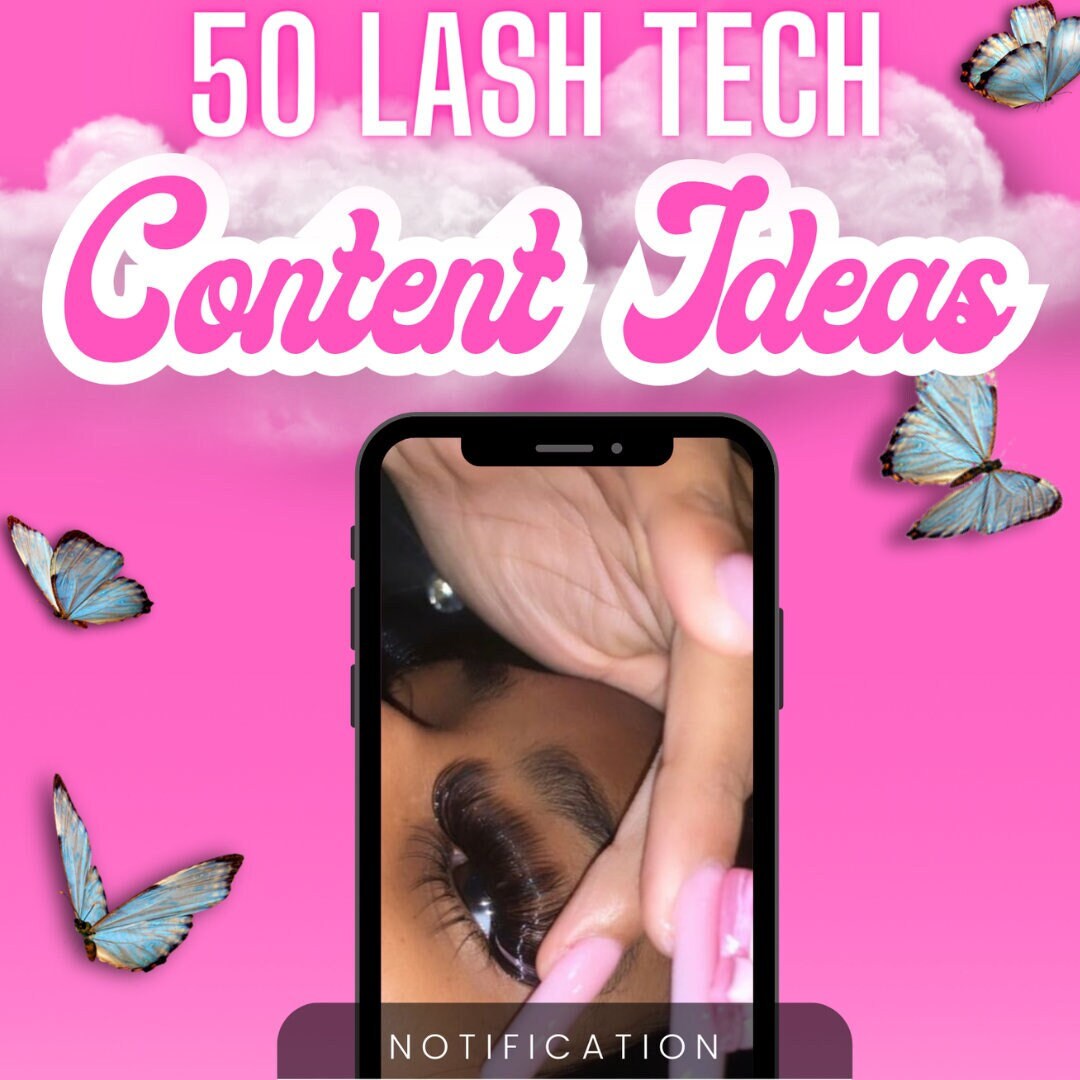 50 Lash Tech Content Ideas, Lash Technician Content Ideas, Lash Tech Social Media Ideas, Social Media Ideas, Content Ideas for Lash Techs