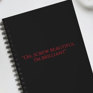 Screw Beautiful, I'm Brilliant daily journal