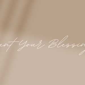 Desktop Background; Desktop Wallpaper; Aesthetic Desktop Background; Count Your Blessings