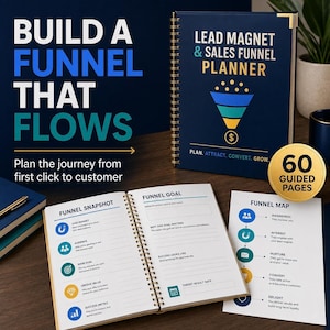 Könnte beinhalten: Ein dunkelblauer, spiralgebundener Lead Magnet & Sales Funnel Planner mit Trichtergrafik und dem Text Build a Funnel That Flows. Der geöffnete Planer zeigt eine Funnel Snapshot-Seite und ein separates Funnel Map-Blatt mit 60 geführten Seiten.