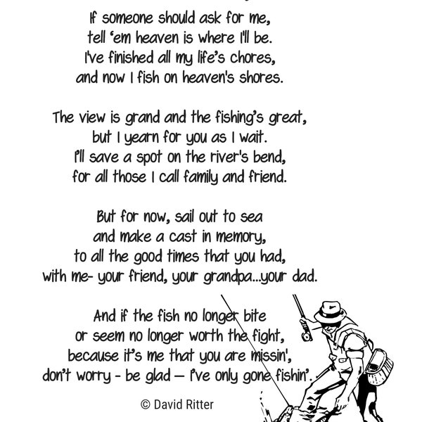 Gone Fishing Original Poetry Print Digital Download Tribute to Grandpa Passing Fathers Bereavement Gift Dad poem David Ritter