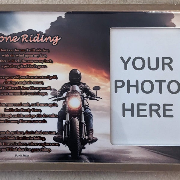 Memorial Picture Frame Featuring the poem Gone Riding by David Ritter. Bereavement Gift for the loss of Dad Brother Husband or friend.