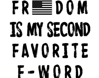 Freedom is My Second Favorite F-Word Digital Files